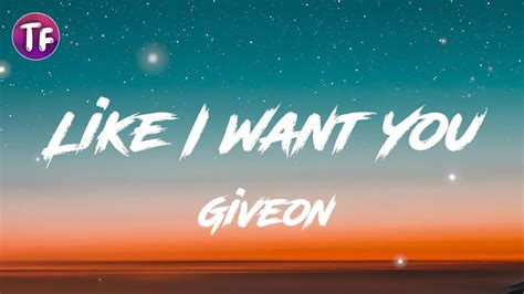 like i want you lyrics|like i want you song.